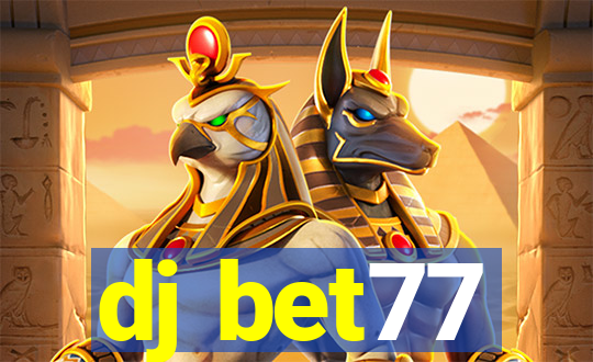 dj bet77
